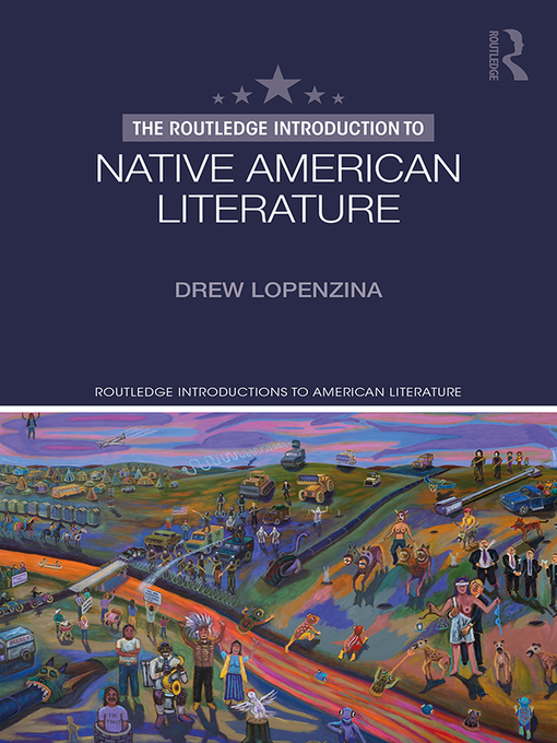 Title details for The Routledge Introduction to Native American Literature by Drew Lopenzina - Available